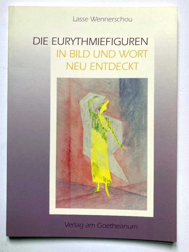 Lasse Wennerschou: Die Eurythmiefiguren in Bild und Wort, Ziel of Sterfelijkheid, Overige typen, Lasse Wennerschou, Ophalen of Verzenden