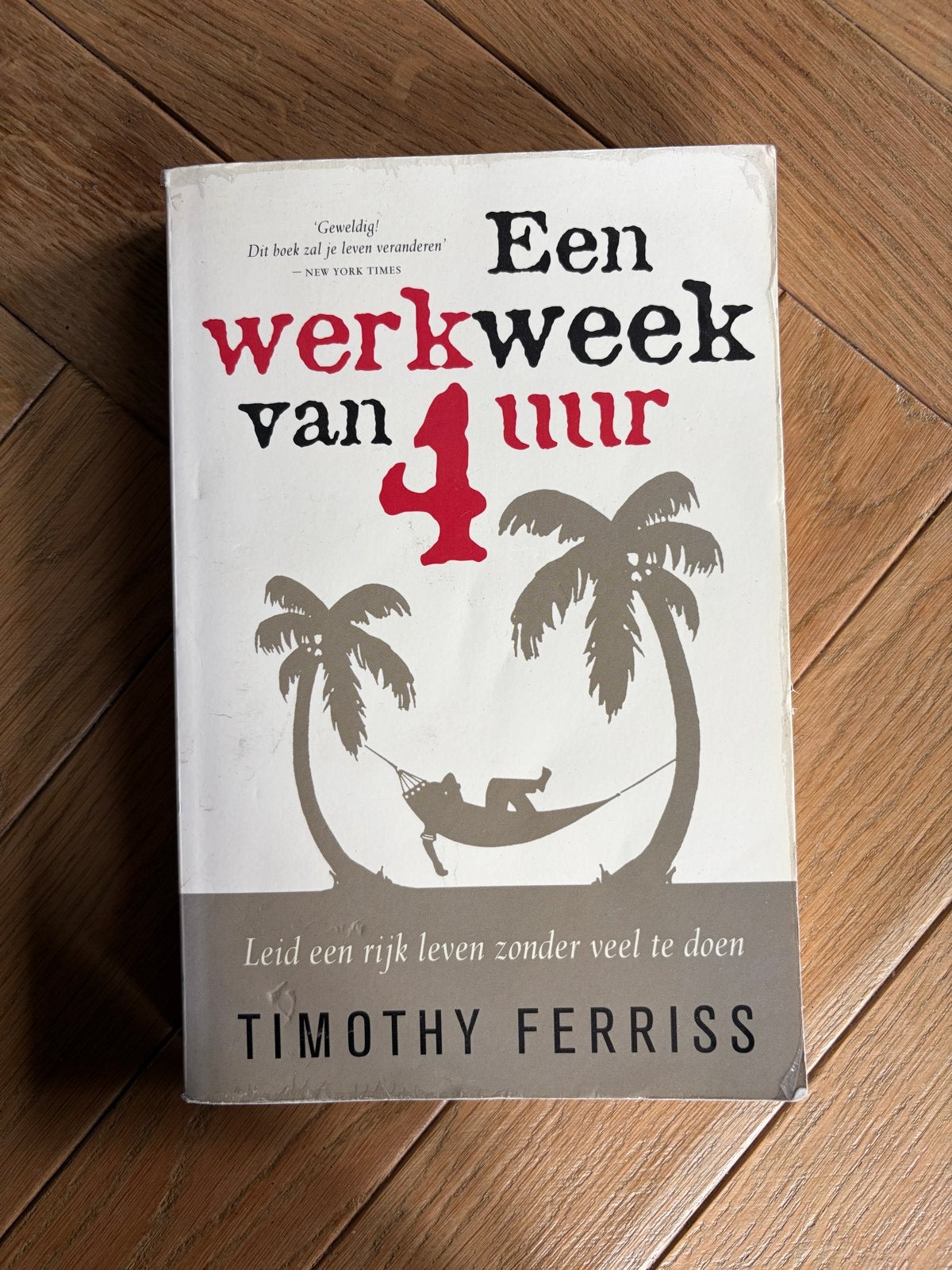 Een werkweek van 4 uur - Timothy Ferriss, Verzenden, Gelezen, Overige uitgevers, Nederlands