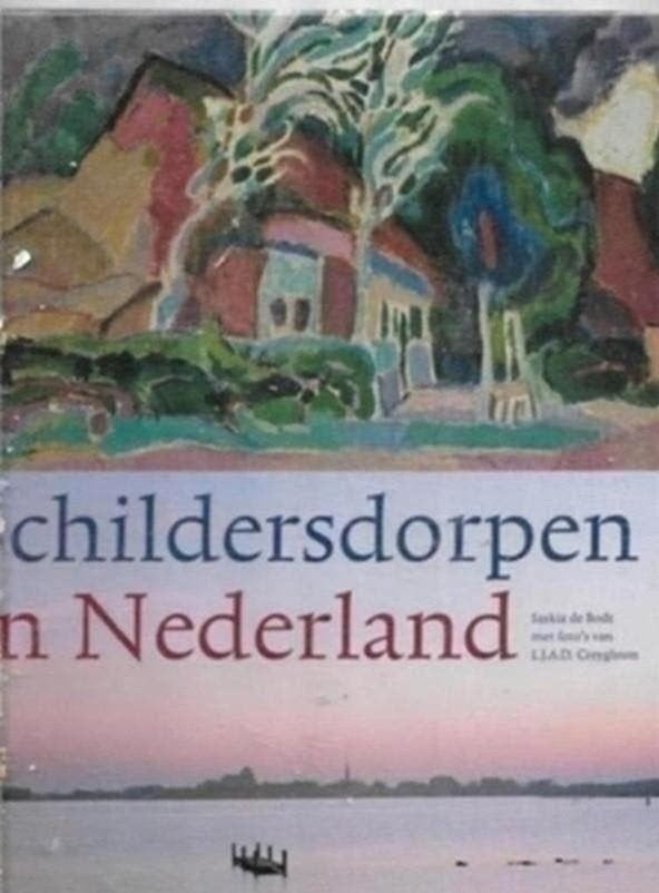 Saskia De Bodt Schildersdorpen in Nederlands, Ophalen of Verzenden, Zo goed als nieuw, Schilder- en Tekenkunst