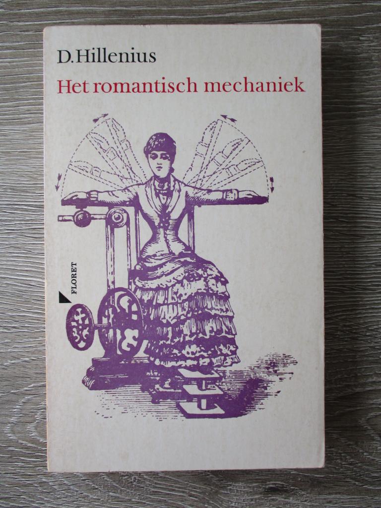 Het romantisch mechaniek - D. Hillenius, Ophalen of Verzenden, Gelezen, Europa