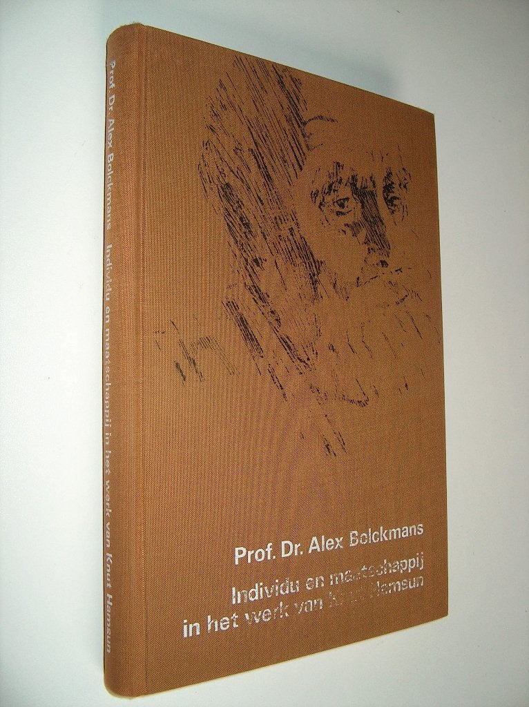 Individu en maatschappij i/h werk van Knut Hamsun -Bolckmans, Alex Bolckmans, Overige wetenschappen, Ophalen of Verzenden, Zo goed als nieuw