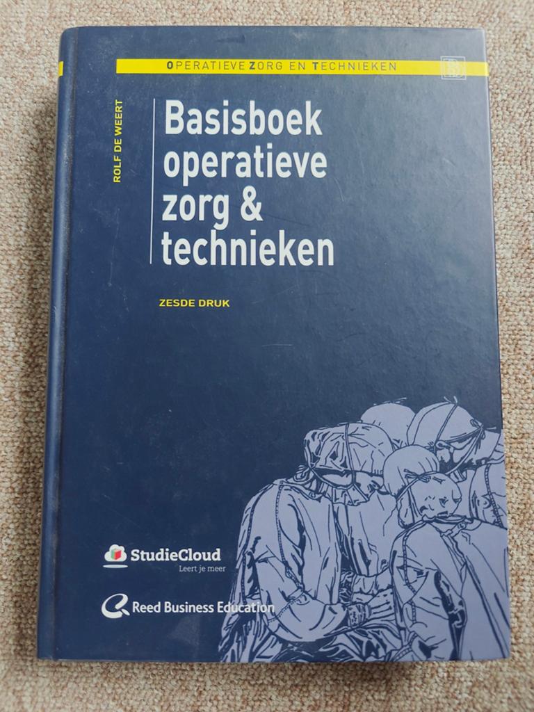 Basisboek operatieve zorg & technieken - Zesde druk, Ophalen of Verzenden, Zo goed als nieuw, MBO, Rolf de Weert