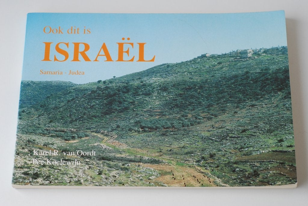 Ook dit is Israël: Samaria - Judea | Boek, Jodendom, Verzenden, Zo goed als nieuw, Karel R. van Oordt, Dee Koelewijn