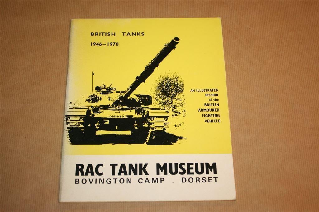 British Tanks 1946-1970 -- RAC Tank Museum - 1971, Ophalen of Verzenden, Tweede Wereldoorlog, Zo goed als nieuw, Overige onderwerpen