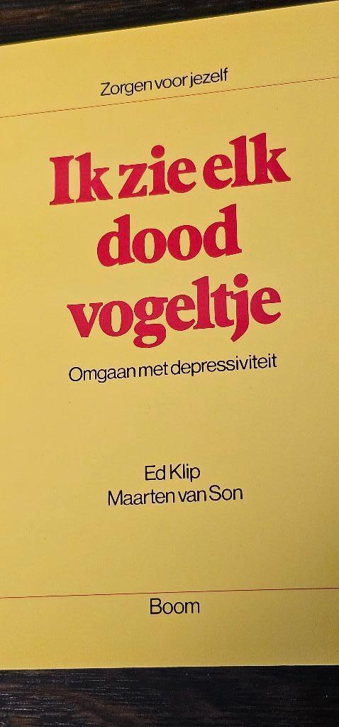 Ik zie elk dood vogeltje Ed Klip en Maarten van Son, Ophalen of Verzenden, Zo goed als nieuw, Cognitieve psychologie