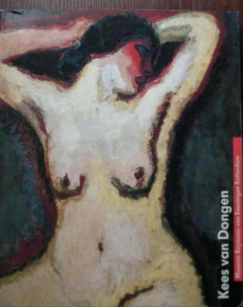 KEES VAN DONGEN Fauvisme. Monografie. Museum Boijmans, Boeken, Verzenden, Zo goed als nieuw