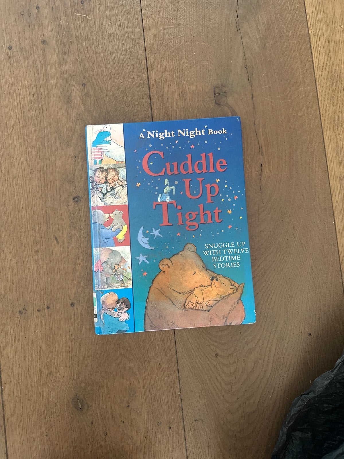 Cuddle Up Tight: A Night Night Book - Bedtijdverhalen, Ophalen, Gelezen, 2 tot 3 jaar