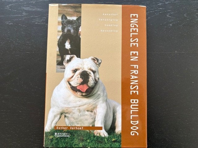 Esther Verhoef - Engelse & Franse Buldog, Boeken, Ophalen of Verzenden, Zo goed als nieuw, Honden