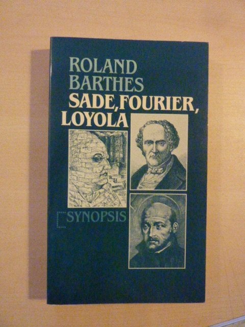 Roland Barthes - Sade, Fourier, Loyola, Ophalen of Verzenden, Zo goed als nieuw