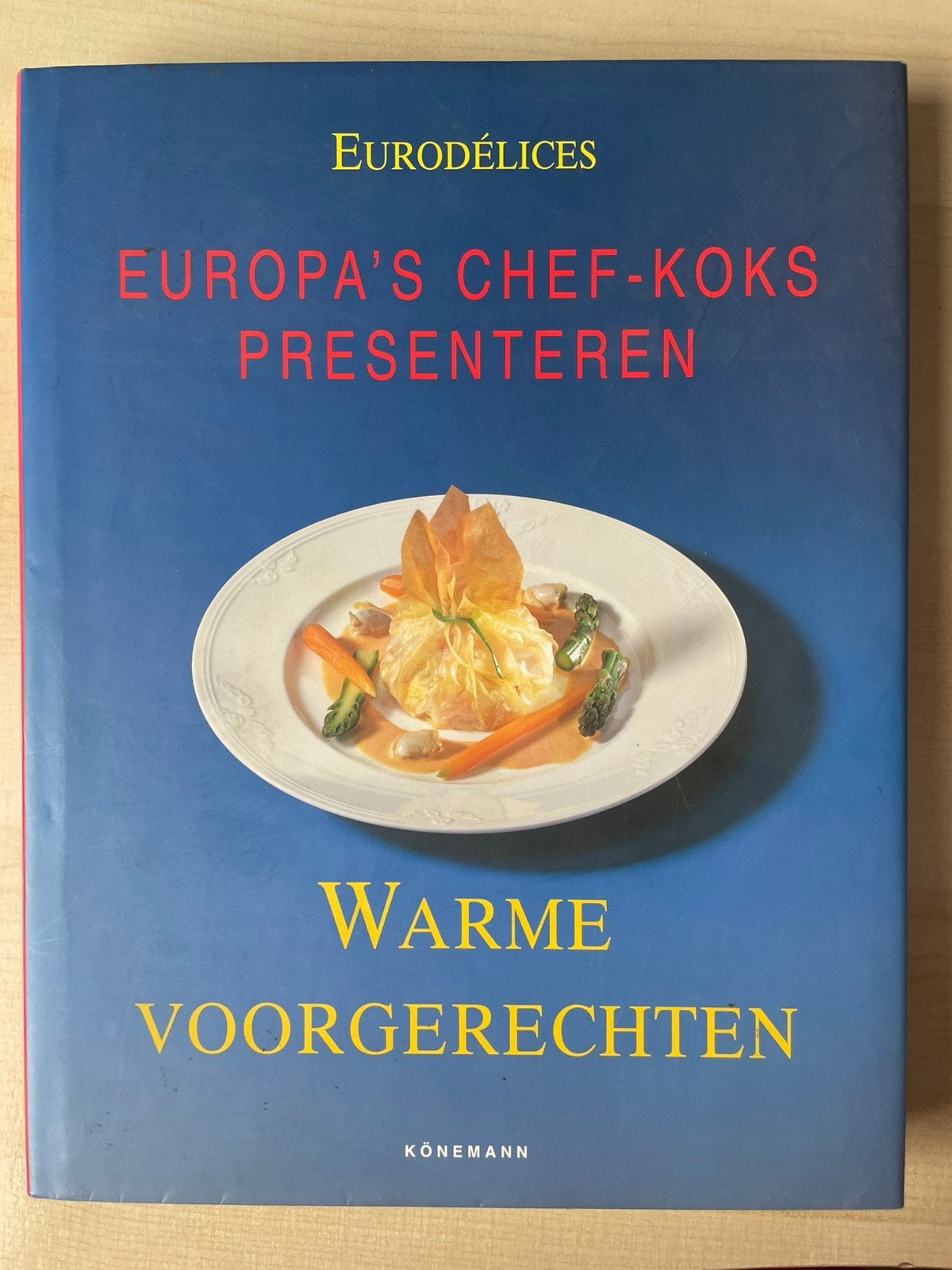 Eurodélices Europa's Chef-Koks: Warme Voorgerechten, Ophalen of Verzenden, Gelezen, Europa, Voorgerechten en Soepen