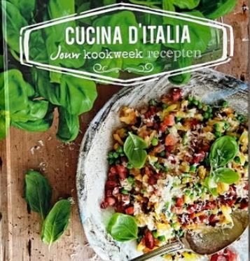 Cucina d'Italia - Jouw kookweek recepten, Italië, Hoofdgerechten, Ophalen of Verzenden, Zo goed als nieuw