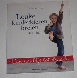 Leuke kinderkleren breien 0-6 jaar - Muriel Agator - 132789, Ophalen of Verzenden, Zo goed als nieuw, Breien en Haken