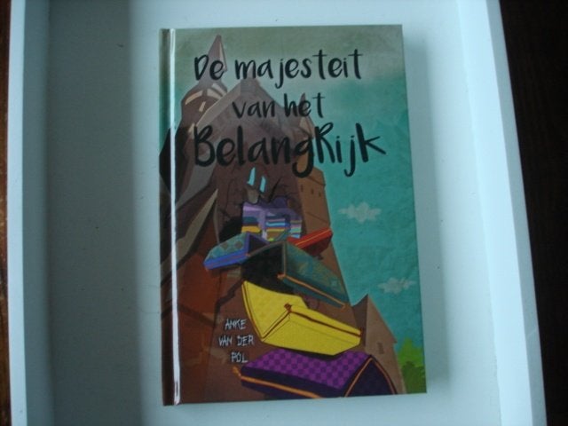 PP.(706) de majesteit van het belangrijk : Anke van der pol, Boeken, Kinderboeken | Jeugd | onder 10 jaar, Ophalen of Verzenden