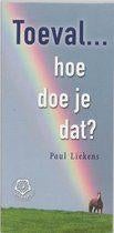 Toeval...hoe doe je dat? - Paul Liekens, Ophalen of Verzenden, Nieuw, Overige onderwerpen, Achtergrond en Informatie