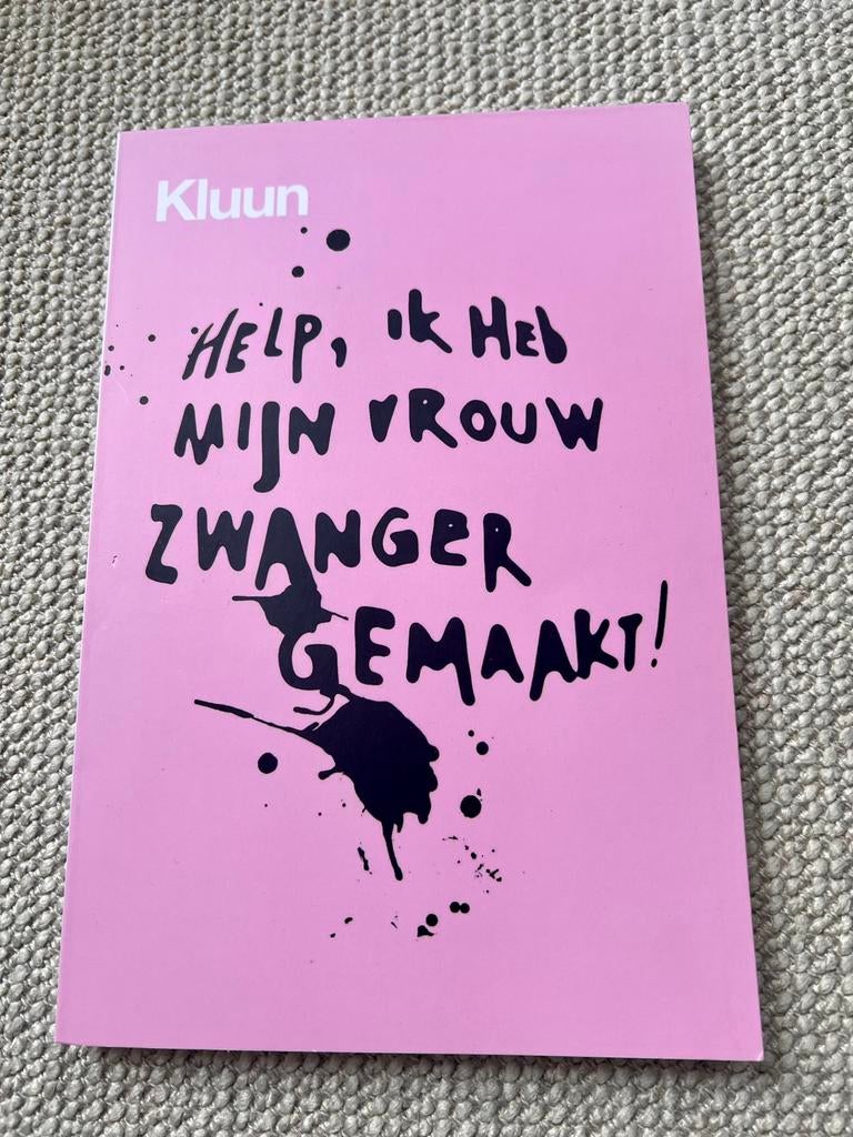 Help ik heb mijn vrouw zwanger gemaakt - Kluun (nieuw), Boeken, Zwangerschap en Opvoeding, Ophalen of Verzenden, Zo goed als nieuw