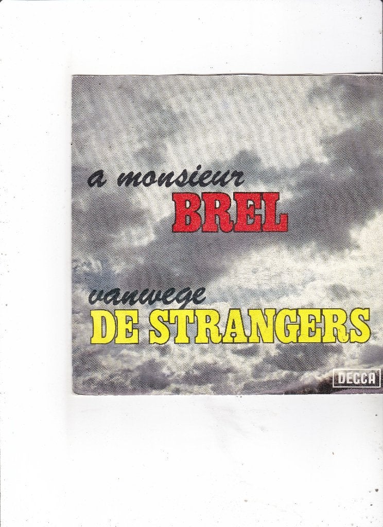 Single De Strangers - A monsieur Brel, Cd's en Dvd's, Vinyl Singles, Ophalen of Verzenden, Gebruikt, 7 inch, Pop
