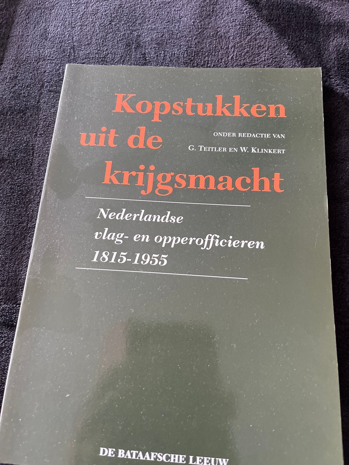 Kopstukken uit de krijgsmacht: Nederlandse officieren 1815-1, Ophalen of Verzenden, 1945 tot heden, Gelezen, Algemeen