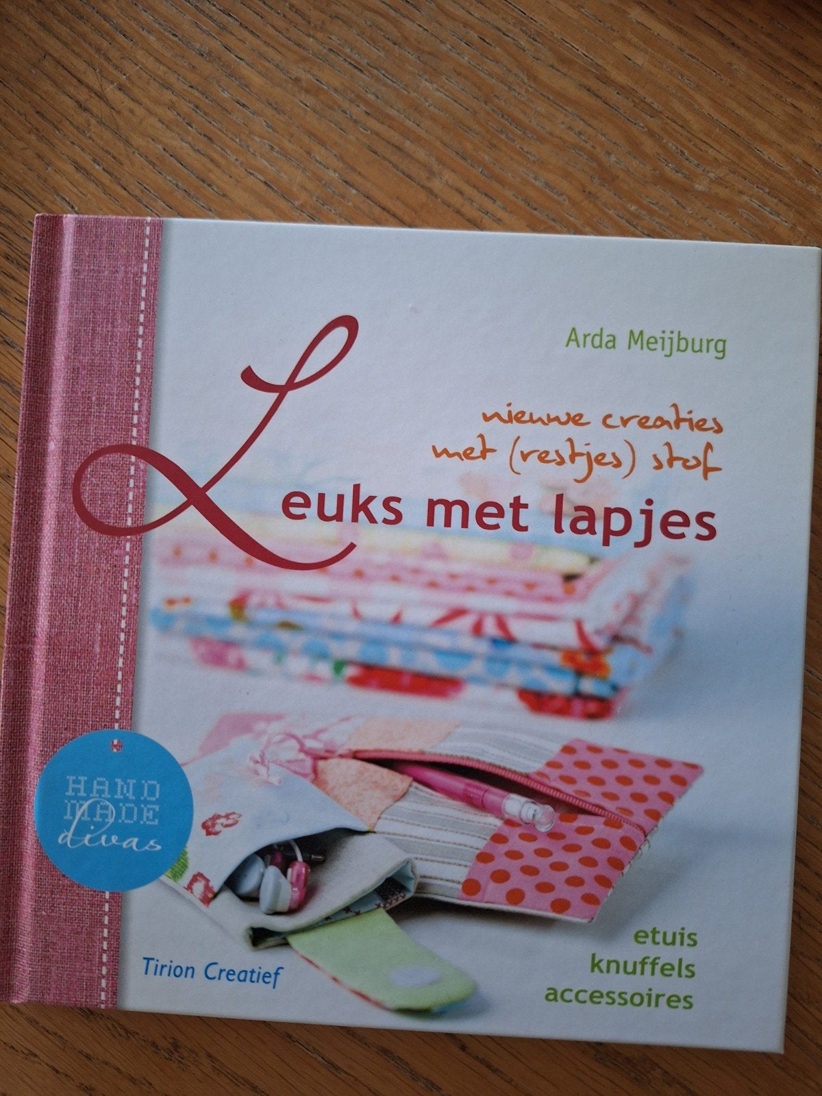 Leuks met lapjes - Nieuwe creaties met (restjes) stof, Ophalen of Verzenden, Zo goed als nieuw, Geschikt voor kinderen, Arda Meijburg