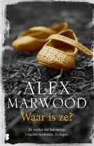 Alex Marwood - Waar is ze, Ophalen of Verzenden, Zo goed als nieuw