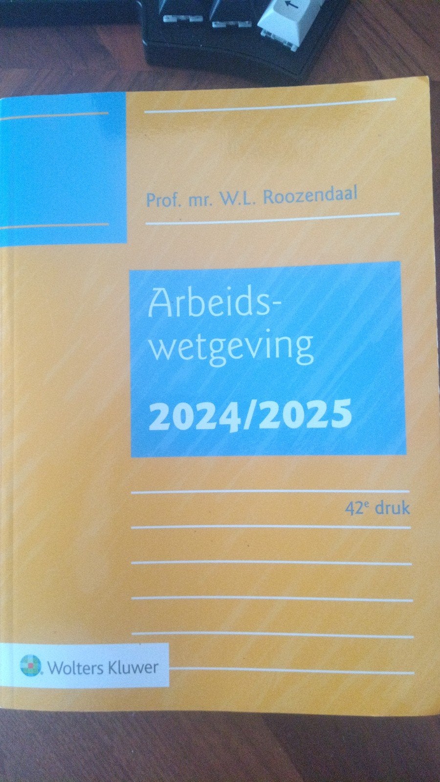 Arbeidswetgeving 2024/2025 - Prof. mr. W.L. Roozendaal, Prof. mr. W.L. Roozendaal, Zo goed als nieuw, Gamma, HBO