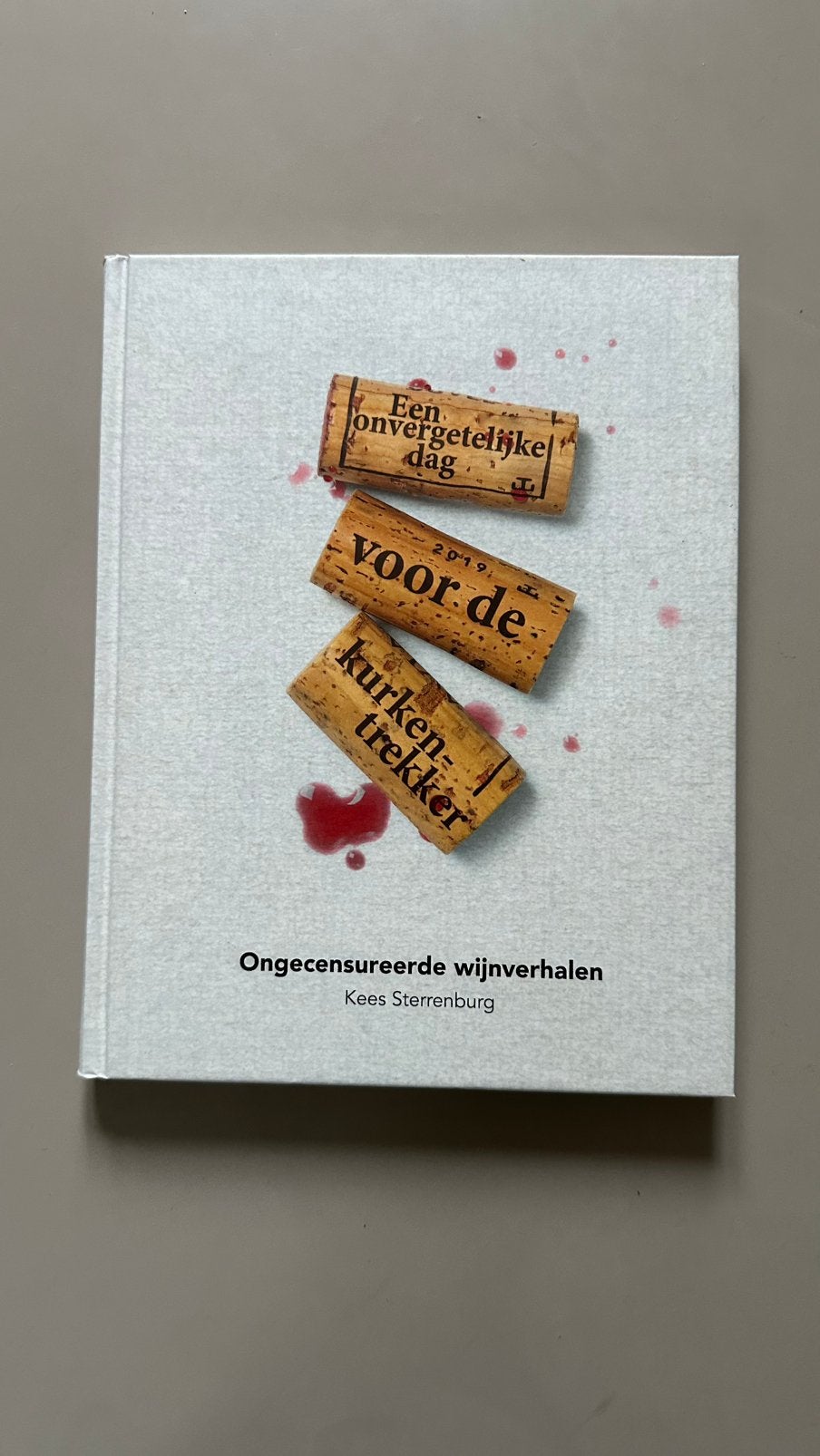Sterrenburg - Een onvergetelijke dag voor de kurkentrekker, Boeken, Ophalen of Verzenden, Nieuw, Kees Sterrenburg