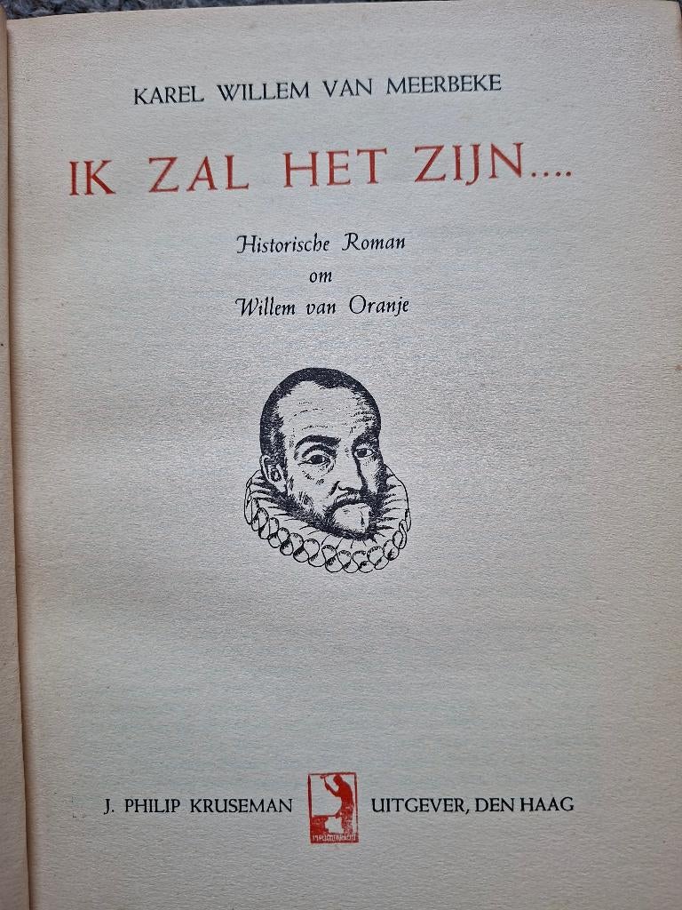 Ik zal het zijn - Historische Roman om Willem van Oranje, Boeken, Ophalen of Verzenden, Gelezen, Karel Willem van Meerbeke