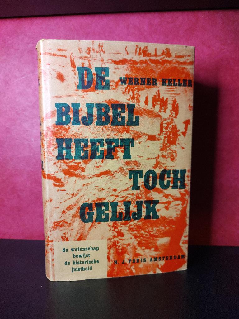 De Bijbel heeft toch gelijk, de wetenschap bewijst de histor, Boeken, Godsdienst en Theologie, Verzenden, Zo goed als nieuw, Overige religies