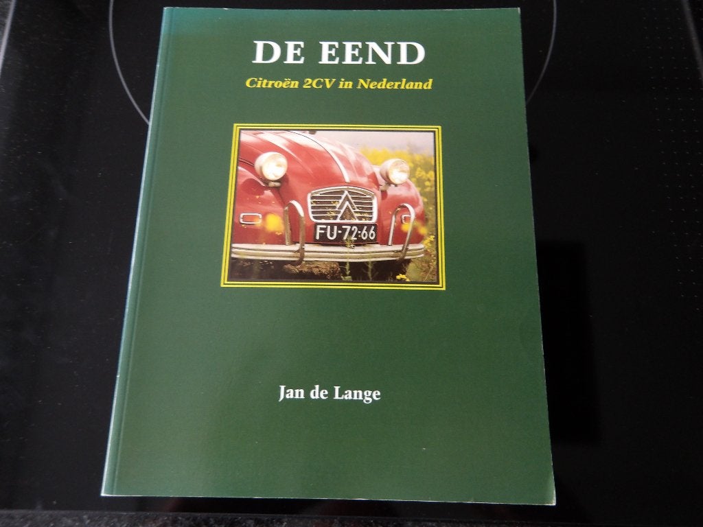 Boek: De Eend - Citroën 2CV in Nederland door Jan de Lange, Ophalen of Verzenden, Zo goed als nieuw, Jan de Lange, Citroën