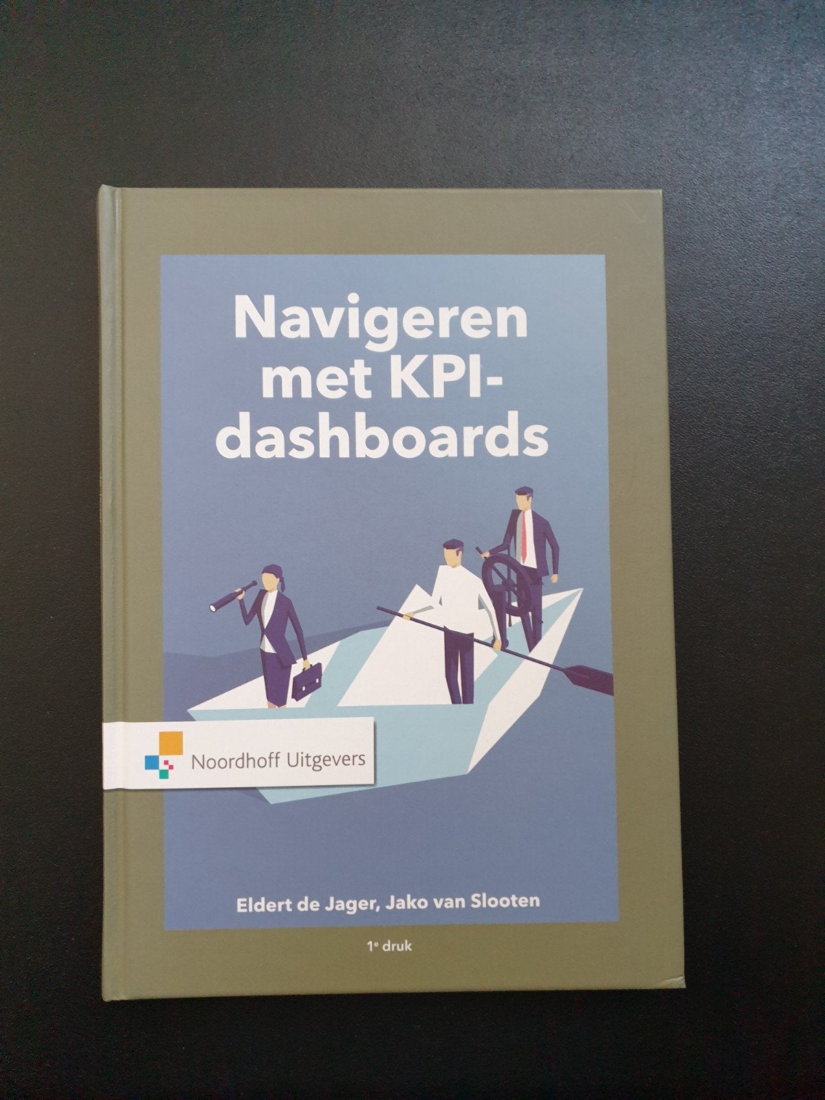 Navigeren met KPI-dashboards, Ophalen of Verzenden, Zo goed als nieuw, Management, Eldert de Jager, Jako van Slooten