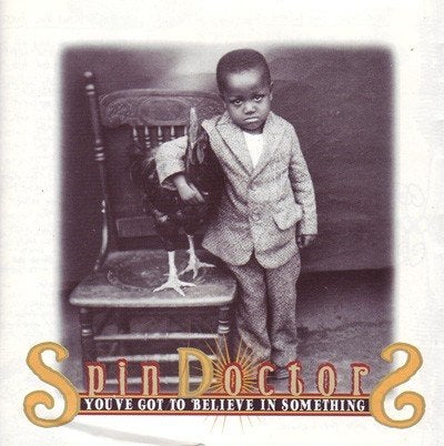 Spin Doctors – You've Got To Believe In Something, Ophalen of Verzenden, Zo goed als nieuw, Poprock
