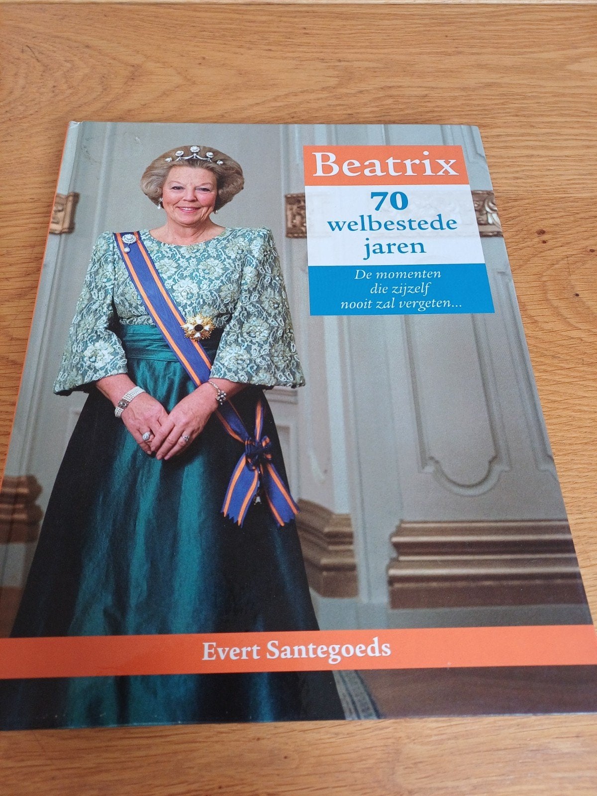 Beatrix 70 welbestede jaren Evert Santegoeds gratis afhalen, Ophalen