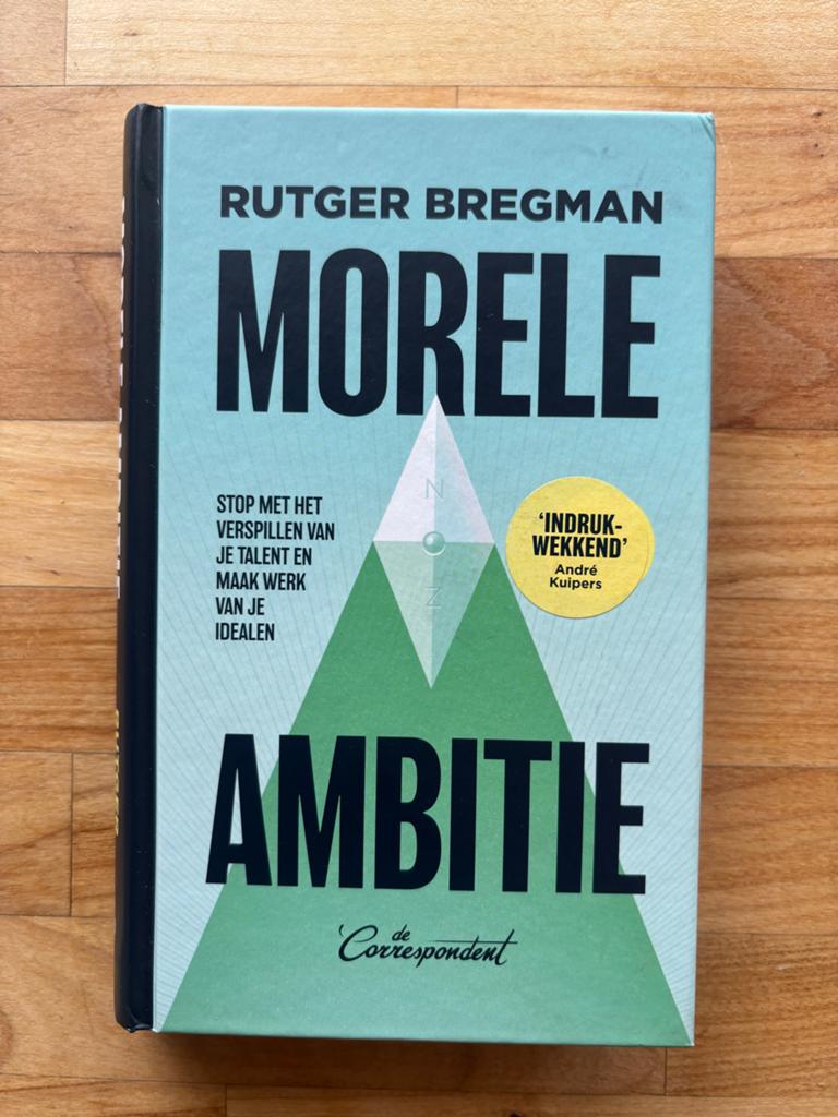 Morele Ambitie - Rutger Bregman (Boek), Ophalen of Verzenden, Zo goed als nieuw, Nederland