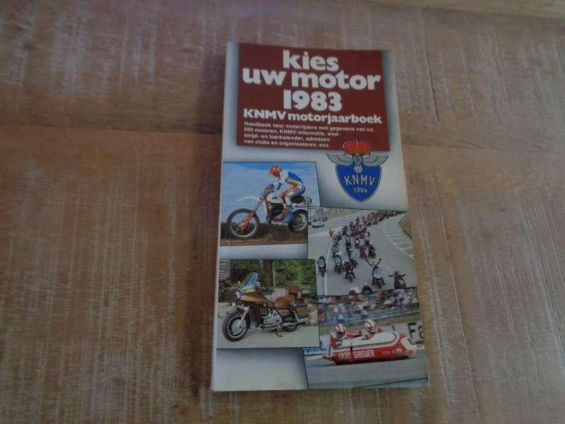 Kies Uw Motor 1983 - Motorfiets Jaarboek KNMV Nederlands, Boeken, Motoren, Verzenden, Gelezen