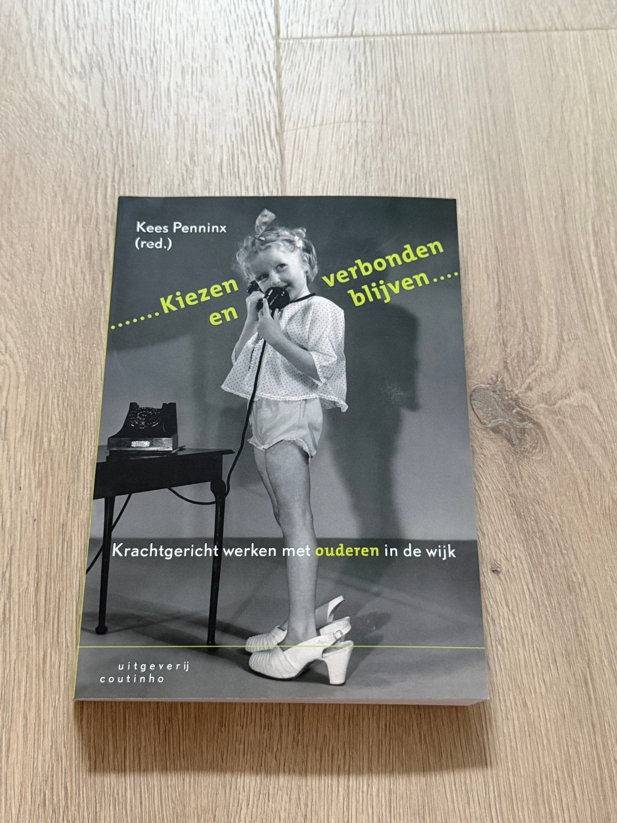 Kiezen en verbonden blijven - Kees Penninx (red.), Ophalen of Verzenden, Zo goed als nieuw