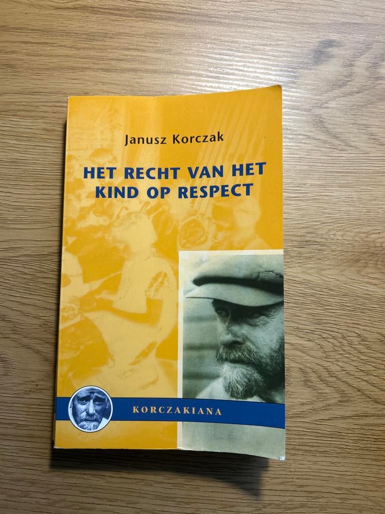 Het Recht van het Kind op Respect - Janusz Korczak, Ophalen of Verzenden, Gelezen, Ontwikkelingspsychologie