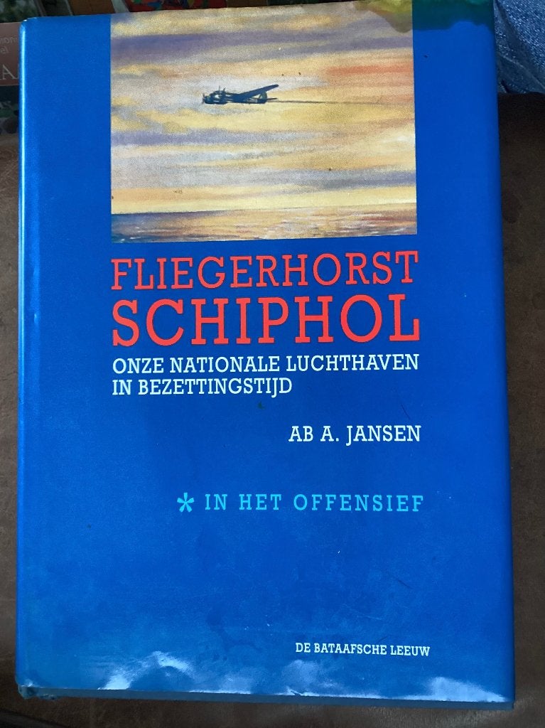 Fliegerhorst Schiphol:Luchthaven in Bezettingstijd, Tweede Wereldoorlog, Zo goed als nieuw, Luchtmacht, AB A. Jansen