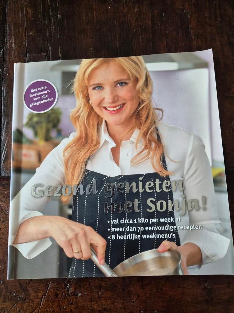 Gezond genieten met Sonja!, Boeken, Kookboeken, Ophalen of Verzenden