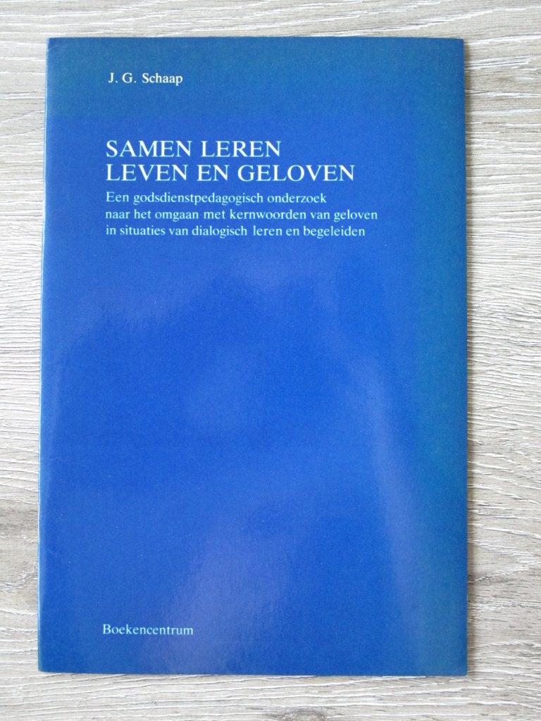 Samen leren leven en geloven - J.G. Schaap, Boeken, Ophalen of Verzenden, Gelezen