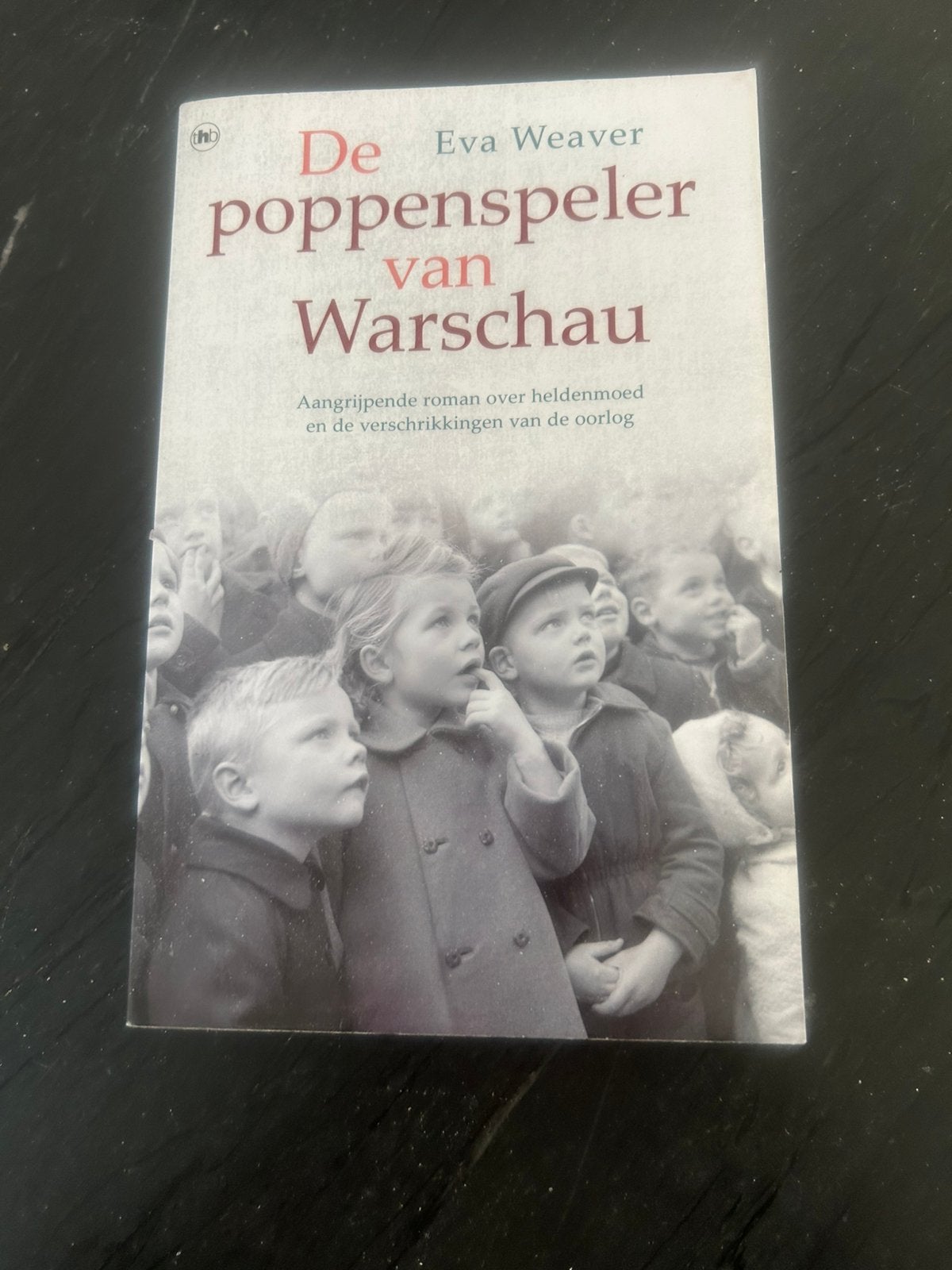 DE POPPENSPELER VAN WARSCHAU (WOII) Eva Weaver 2013, Boeken, Verzenden, Tweede Wereldoorlog, Zo goed als nieuw