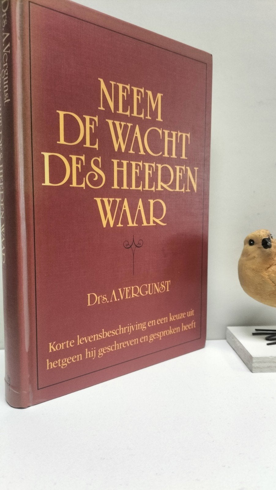 Vergunst, Drs. A.; Neem de wacht des Heeren waar, Ophalen of Verzenden, Gelezen, Christendom | Protestants