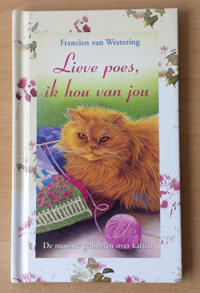 Lieve Poes, Ik hou van Jou - Francien van Westering - 2002, Gelezen, Ophalen of Verzenden, Katten, Francien van Westering