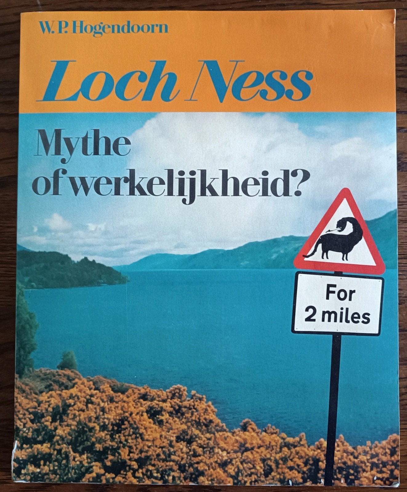 Loch Ness: Mythe of Werkelijkheid? - W.P. Hogendoorn (1980), Gelezen, W.P. Hogendoorn, Ophalen of Verzenden, Nederland