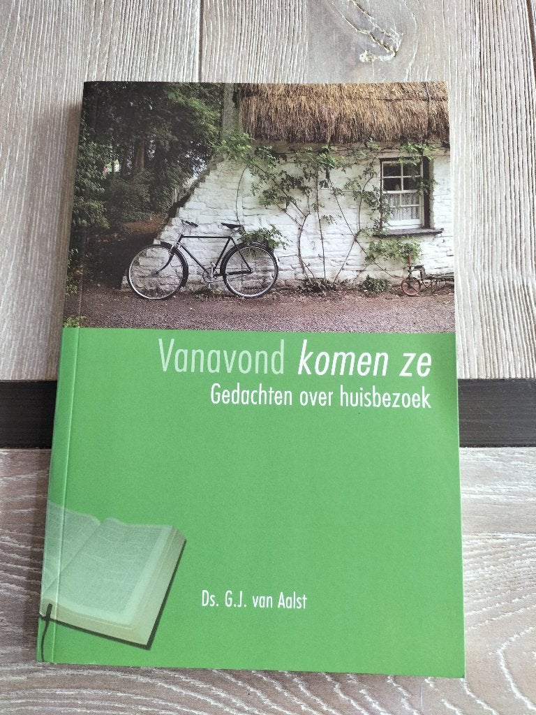 Vanavond komen ze - Gedachten over huisbezoek, Boeken, Christendom | Protestants, Ophalen of Verzenden, Zo goed als nieuw, Ds. G.J. van Aalst