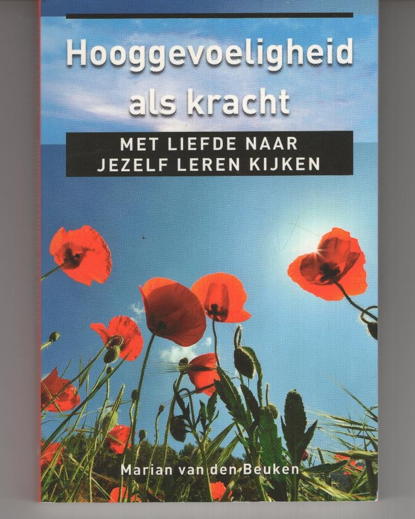 Hooggevoeligheid als kracht Marian van den Beuken, Ophalen of Verzenden, Zo goed als nieuw, Spiritualiteit algemeen, Overige typen