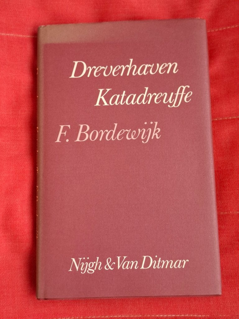 F Bordewijk - Dreverhaven Katadreuffe, Boeken, Ophalen of Verzenden, Gelezen, F. Bordewijk