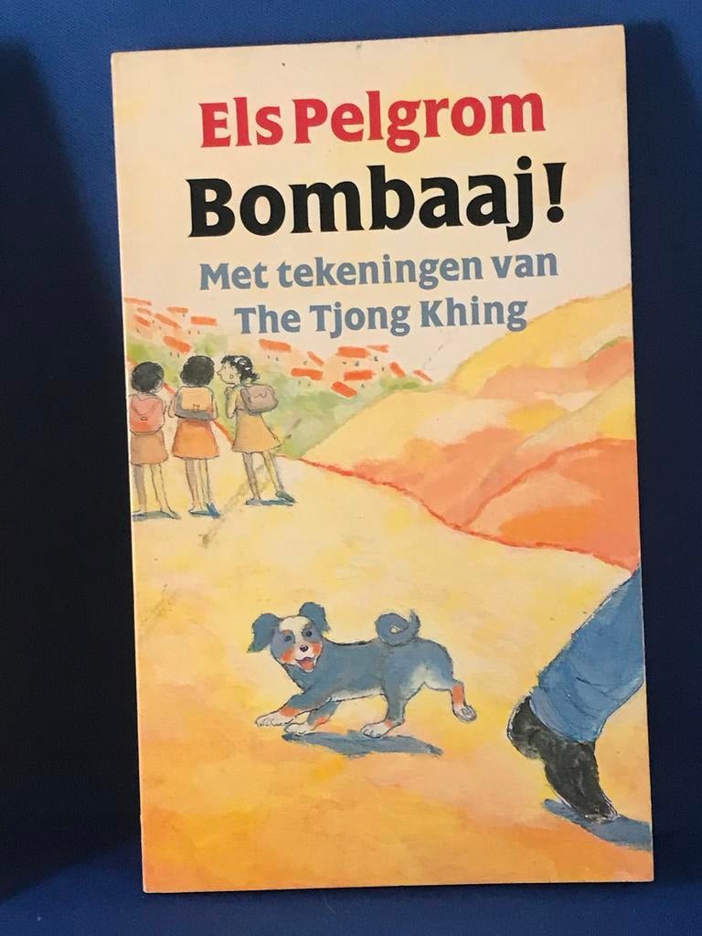 Bombaaj! door Els Pelgrom - Geïllustreerd door The Tj, Ophalen, Gelezen, Fictie algemeen