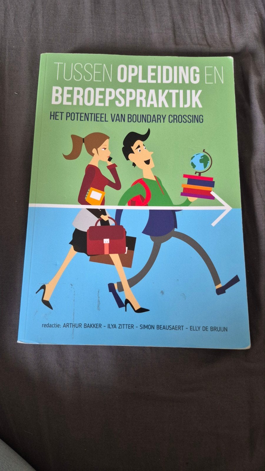 Simon Beausaert - Tussen opleiding en beroepspraktijk, Boeken, Sociale wetenschap, Ophalen of Verzenden, Zo goed als nieuw, Simon Beausaert; Arthur Bakker; Elly de Bruijn; Ilya Zitter