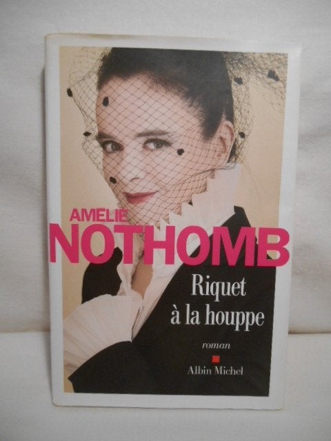 Amélie NOTHOMB - Riquet à la houppe, Verzenden, Gelezen, Amélie Nothomb, Fictie