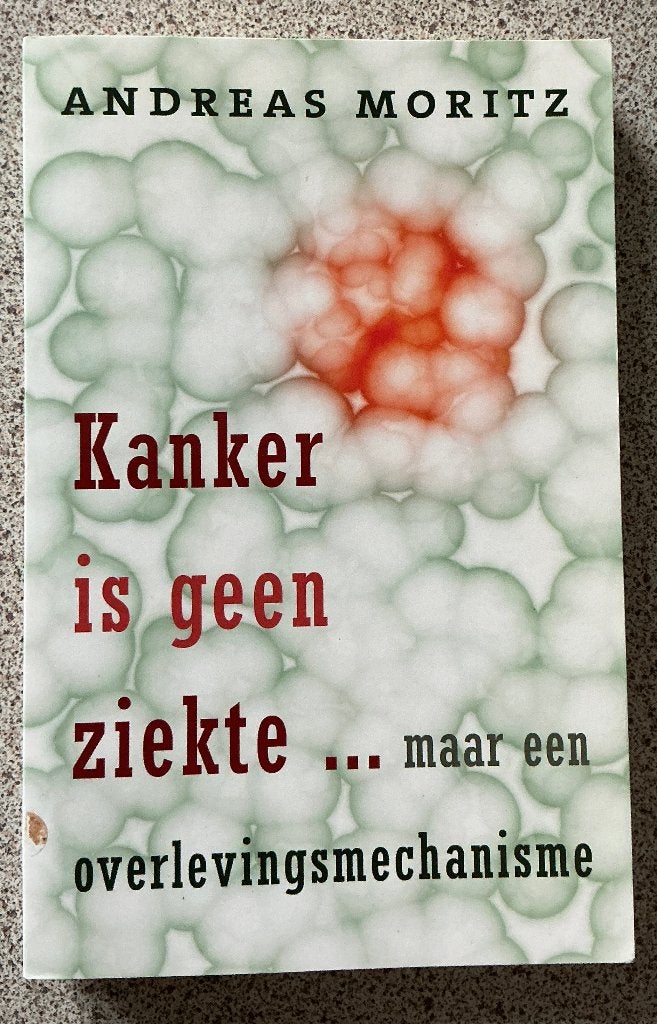 Kanker is geen ziekte - Andreas Moritz, Boeken, Ophalen of Verzenden, Zo goed als nieuw, Ziekte en Allergie, Andreas Moritz