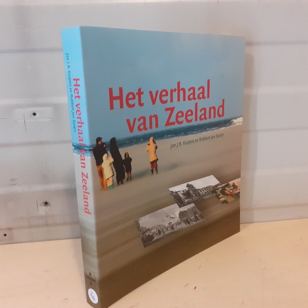 Nr. 310 Het verhaal van Zeeland., Ophalen of Verzenden, Gelezen, J.B. Kuipers, R.J. Swiers